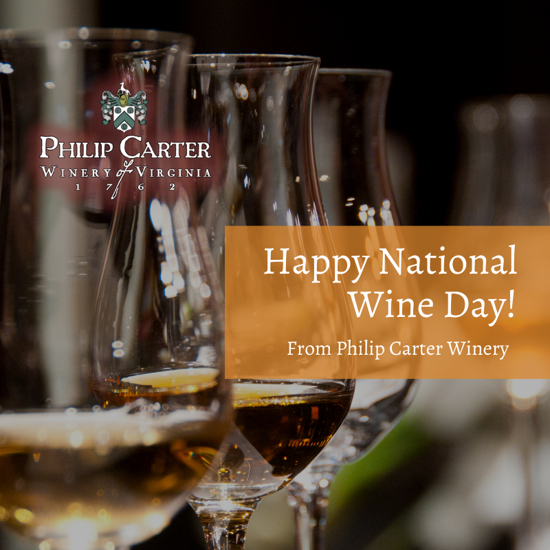 National Drink Wine Day! Philip Carter Winery